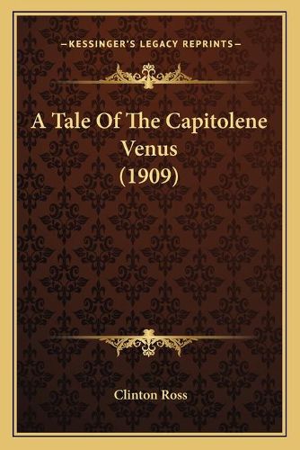 A Tale of the Capitolene Venus (1909)