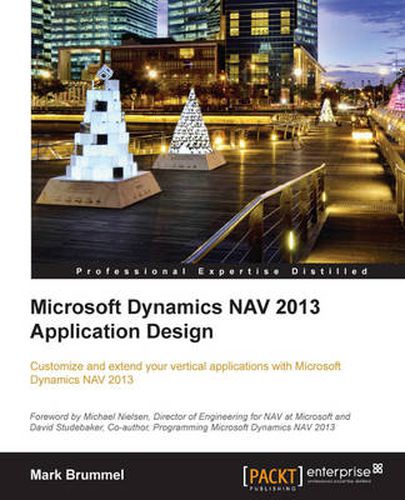 Cover image for Microsoft Dynamics NAV 2013 Application Design: Customize and extend your vertical applications with Microsoft Dynamics NAV 2013