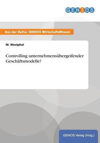 Cover image for Controlling unternehmensubergeifender Geschaftsmodelle?