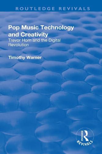 Cover image for Pop Music: Technology and Creativity - Trevor Horn and the Digital Revolution