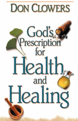 Cover image for God's Prescription for Health and Healing