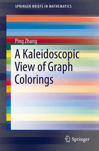 Cover image for A Kaleidoscopic View of Graph Colorings