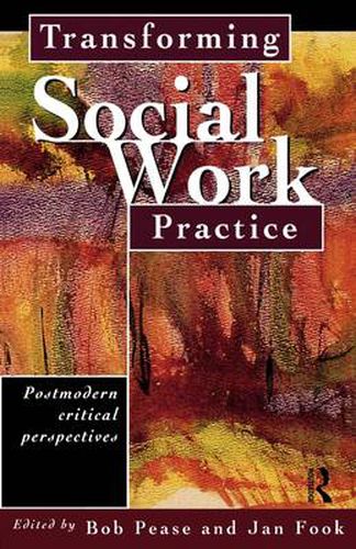 Cover image for Transforming Social Work Practice: Postmodern Critical Perspectives