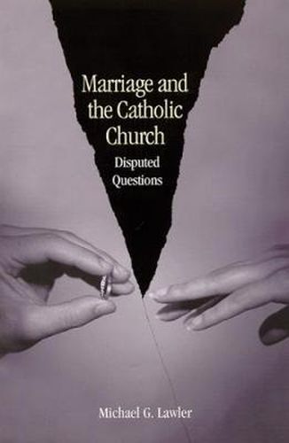 Cover image for Marriage and the Catholic Church: Disputed Questions