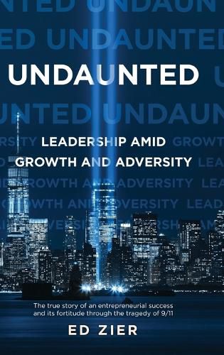 Cover image for Undaunted: Leadership Amid Growth and Adversity