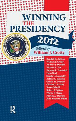 Cover image for Winning the Presidency 2012