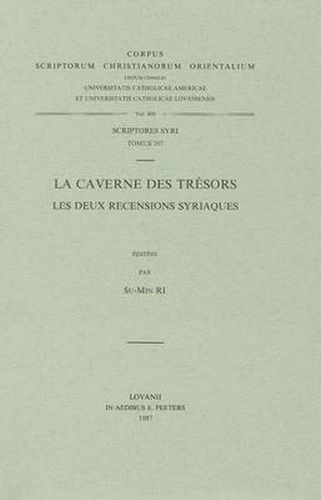 Cover image for La Caverne Des Tresors. Les Deux Recensions Syriaques: T.