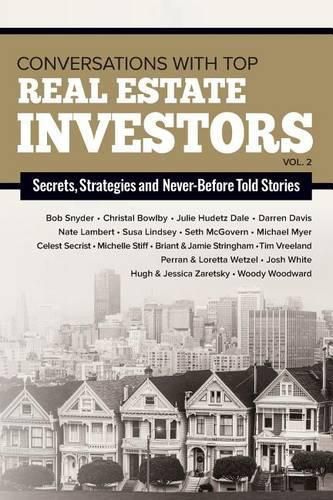 Conversations with Top Real Estate Investors Vol 2