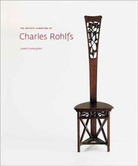 Cover image for The Artistic Furniture of Charles Rohlfs