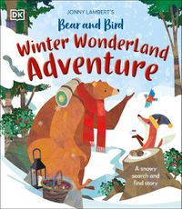 Cover image for Jonny Lambert's Bear and Bird Winter Wonderland Adventure