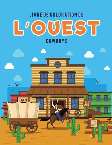 Cover image for Livre de coloration de l'Ouest: Cowboys