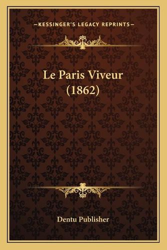 Le Paris Viveur (1862)