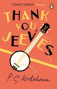 Cover image for Thank You, Jeeves: (Jeeves & Wooster)