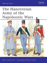 Cover image for The Hanoverian Army of the Napoleonic Wars
