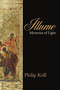 Cover image for Illume: Mysteries of Light