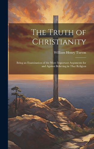 Cover image for The Truth of Christianity