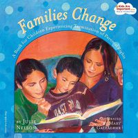 Cover image for Families Change: A Book for Children Experiencing Termination of Parental Rights