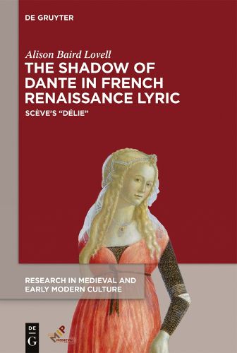 Cover image for The Shadow of Dante in French Renaissance Lyric