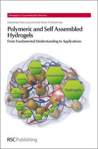 Cover image for Polymeric and Self Assembled Hydrogels: From Fundamental Understanding to Applications