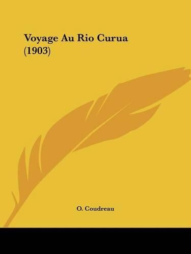 Cover image for Voyage Au Rio Curua (1903)