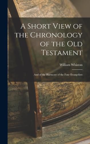 A Short View of the Chronology of the Old Testament