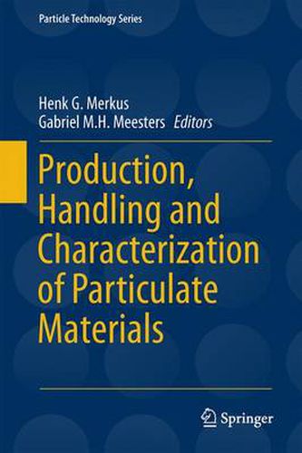 Cover image for Production, Handling and Characterization of Particulate Materials