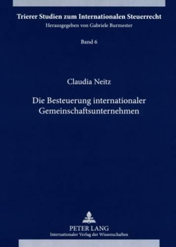 Cover image for Die Besteuerung Internationaler Gemeinschaftsunternehmen