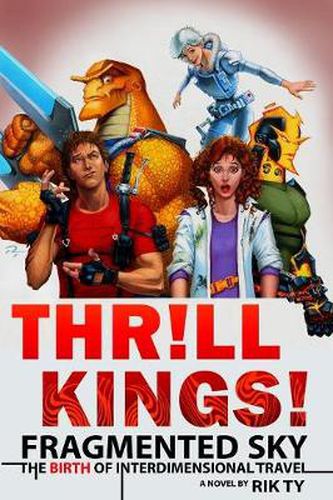 Cover image for Thrill Kings Fragmented Sky: The Birth Of Interdimensional Travel