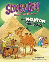 Cover image for Scooby-Doo! and the Pyramids of Giza: The Phantom Pharaohs