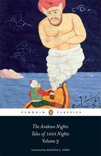 Cover image for The Arabian Nights: Tales of 1,001 Nights: Volume 3