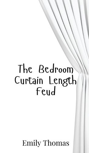 Cover image for The Bedroom Curtain Length Feud