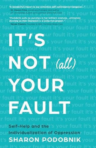 Cover image for It's Not (All) Your Fault