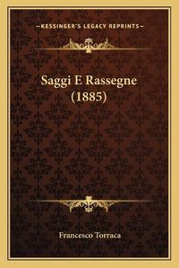 Cover image for Saggi E Rassegne (1885)