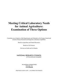 Cover image for Meeting Critical Laboratory Needs for Animal Agriculture: Examination of Three Options