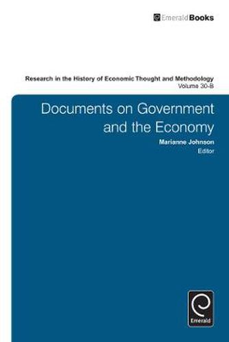 Cover image for Research in the History of Economic Thought and Methodology: Documents on Government and the Economy