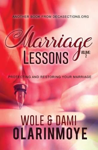 Marriage Lessons - II: Protecting and Restoring Your Marriage