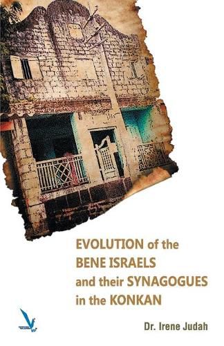 Cover image for Evolution of The Bene Israels and their Synagogues in The Konkan