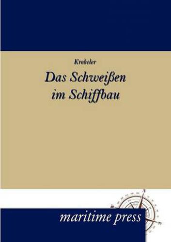 Cover image for Das Schweissen im Schiffbau