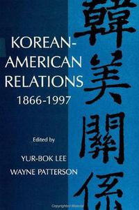 Cover image for Korean-American Relations: 1866-1997