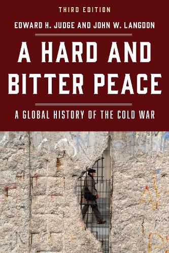 A Hard and Bitter Peace: A Global History of the Cold War