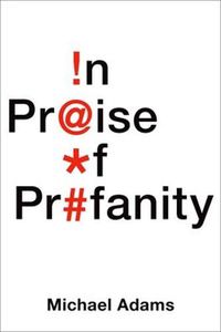 Cover image for In Praise of Profanity