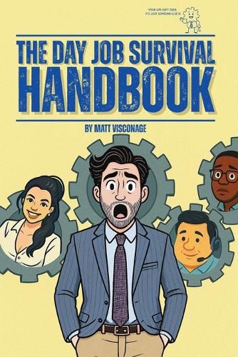 Cover image for The Day Job Survival Handbook
