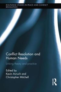 Cover image for Conflict Resolution and Human Needs: Linking Theory and Practice
