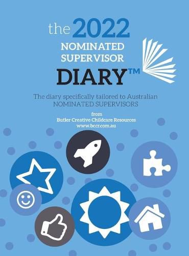 Cover image for 2022 Nominated Supervisor Diary: The diary specifically tailored to Australian Nominated Supervisors