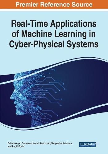 Cover image for Real-Time Applications of Machine Learning in Cyber-Physical Systems