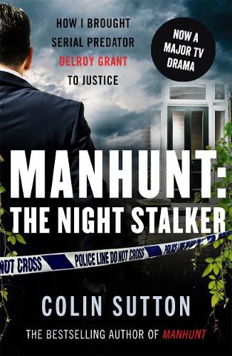 Manhunt: The Night Stalker: Now a major TV drama starring Martin Clunes