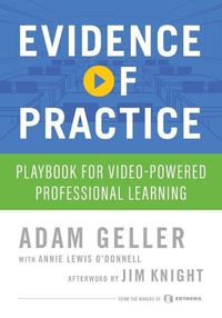 Cover image for Evidence of Practice: Playbook for Video-Powered Professional Learning