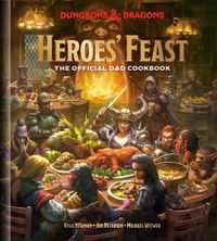Cover image for Heroes' Feast (Dungeons and Dragons): The Official D and D Cookbook