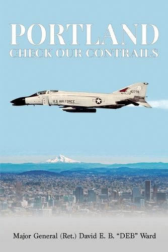Cover image for Portland, Check Our Contrails