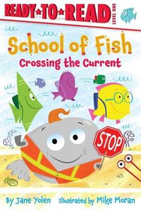 Cover image for Crossing the Current: Ready-To-Read Level 1